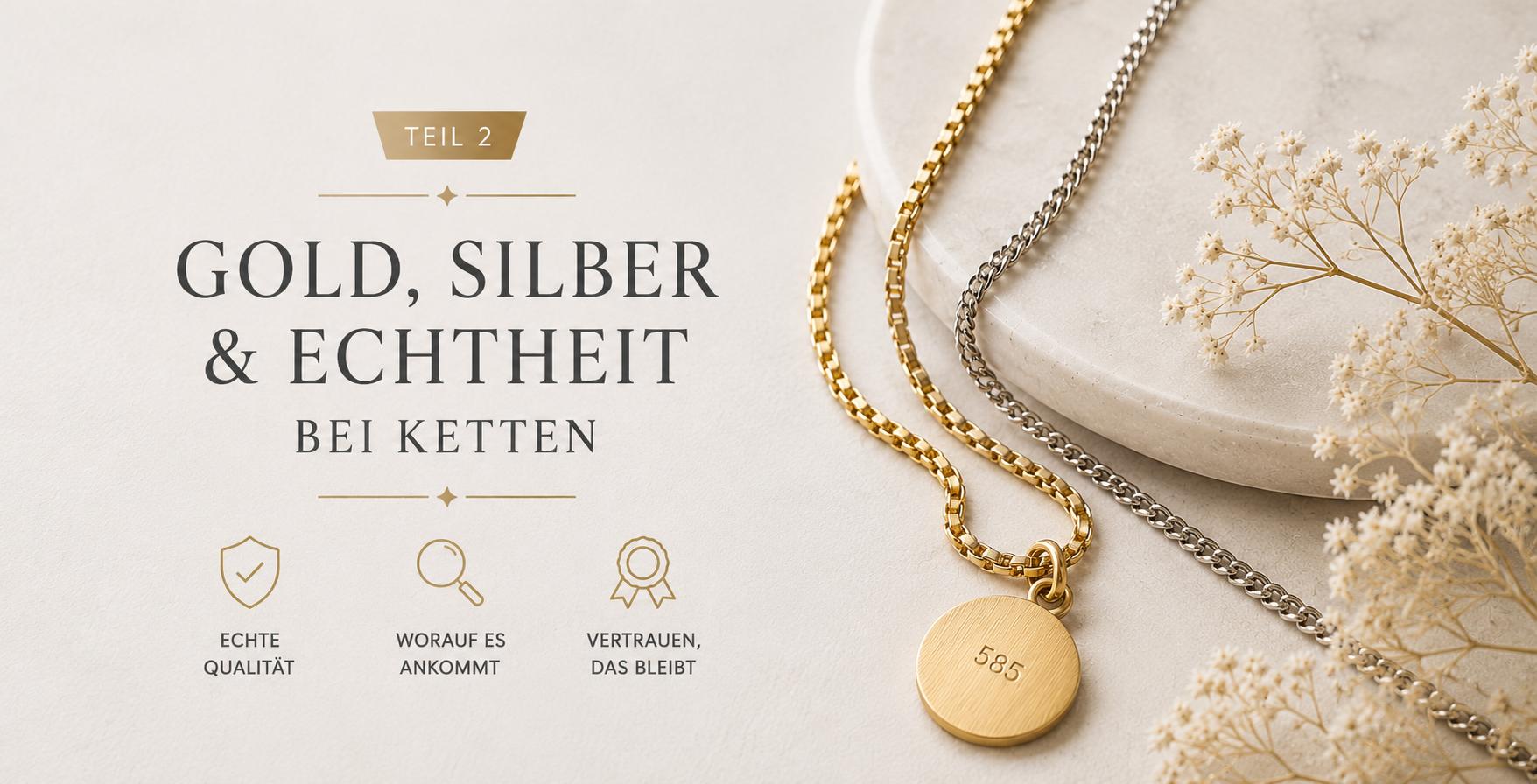 Gold, Silber & Echtheit bei Ketten